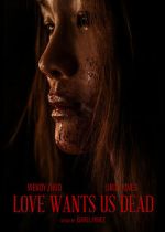 Watch Love Wants Us Dead Sflix