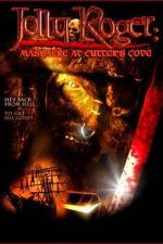 Watch Jolly Roger Massacre at Cutter's Cove Sflix