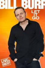 Watch Bill Burr: Let It Go Sflix