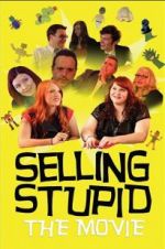 Watch Selling Stupid Sflix