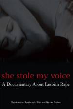 Watch She Stole My Voice: A Documentary about Lesbian Rape Sflix