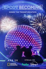 Watch EPCOT Becoming (TV Special 2024) Sflix