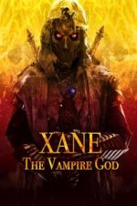 Watch Xane: The Vampire God Sflix
