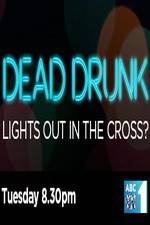 Watch Dead Drunk Lights Out In The Cross Sflix