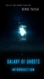 Watch Galaxy of Ghosts: Introduction Sflix