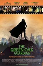 Watch The Green Oak Guardian Sflix