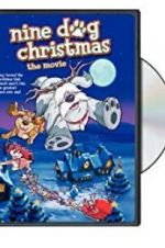 Watch Nine Dog Christmas Sflix