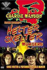 Watch The Helter Skelter Murders Sflix