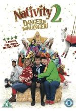 Watch Nativity 2: Danger in the Manger! Sflix