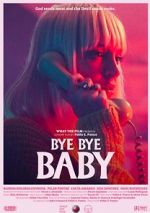 Watch Bye Bye Baby (Short 2017) Sflix