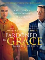 Watch Pardoned by Grace Sflix