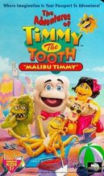 Watch The Adventures of Timmy the Tooth: Malibu Timmy Sflix