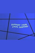 Watch Support Your Local Serpent Sflix
