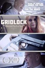 Watch Gridlock Sflix
