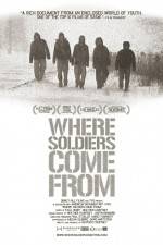 Watch Where Soldiers Come From Sflix