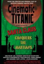 Watch Cinematic Titanic: Santa Claus Conquers the Martians Sflix