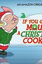 Watch If You Give a Mouse a Christmas Cookie Sflix