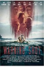 Watch Warning Shot Sflix