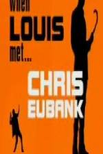 Watch When Louis Met Chris Eubank Sflix