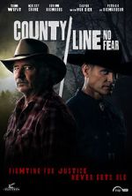 Watch County Line: No Fear Sflix