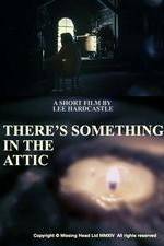 Watch There's Something in the Attic Sflix