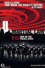 Watch Martial Law 911 Rise of the Police State Sflix