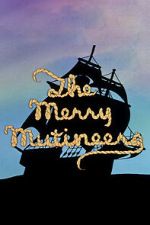 Watch The Merry Mutineers Sflix