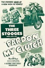 Watch Pardon My Clutch Sflix