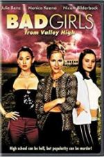 Watch Bad Girls from Valley High Sflix