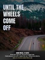 Watch Until the Wheels Come Off Sflix