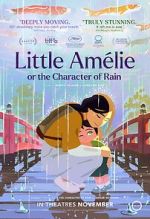 Watch Little Am�lie or the Character of Rain Sflix