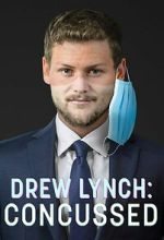 Watch Drew Lynch: Concussed Sflix