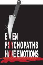 Watch Even Psychopaths Have Emotions Sflix