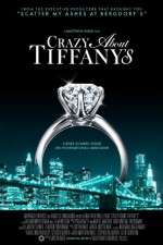 Watch Crazy About Tiffany's Sflix