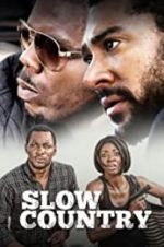 Watch Slow Country Sflix