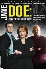 Watch Jane Doe: How to Fire Your Boss Sflix