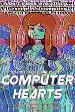 Watch Computer Hearts (Short 2015) Sflix
