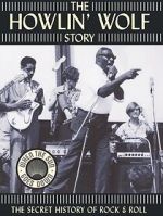 Watch The Howlin' Wolf Story Sflix
