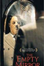 Watch The Empty Mirror Sflix