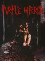 Watch Purple Mirror Sflix