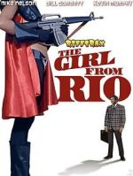 Watch RiffTrax: The Girl from Rio Sflix