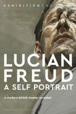 Watch Exhibition on Screen: Lucian Freud - A Self Portrait 2020 Sflix
