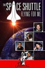 Watch The Space Shuttle: Flying for Me Sflix