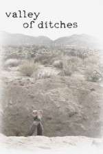 Watch Valley of Ditches Sflix