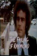 Watch The Failing of Raymond Sflix