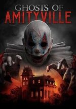 Watch Ghosts of Amityville Sflix
