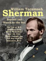 Watch William Tecumseh Sherman: Beyond the March to the Sea Sflix
