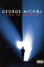 Watch George Michael: Live in London Sflix