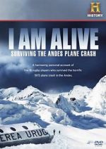 Watch I Am Alive: Surviving the Andes Plane Crash Sflix