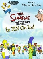 Watch The Simpsons 20th Anniversary Special - In 3D! On Ice! Sflix